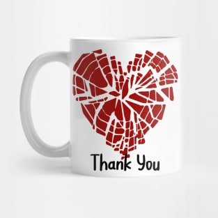 Broken heart - Thank You Mug